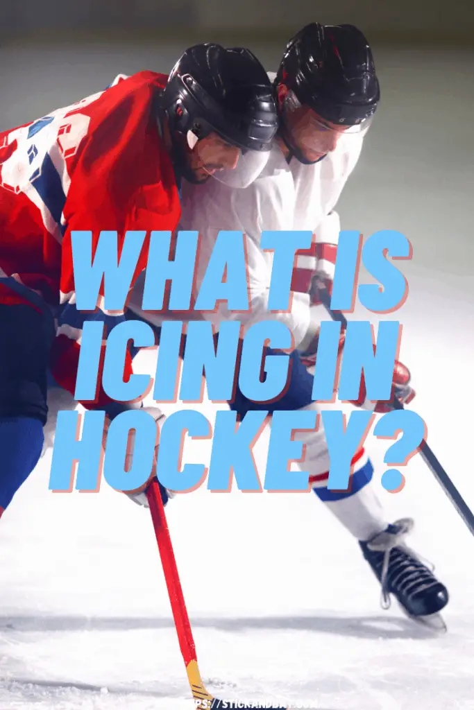 What Is Icing In Hockey? (When Icing is allowed?!)